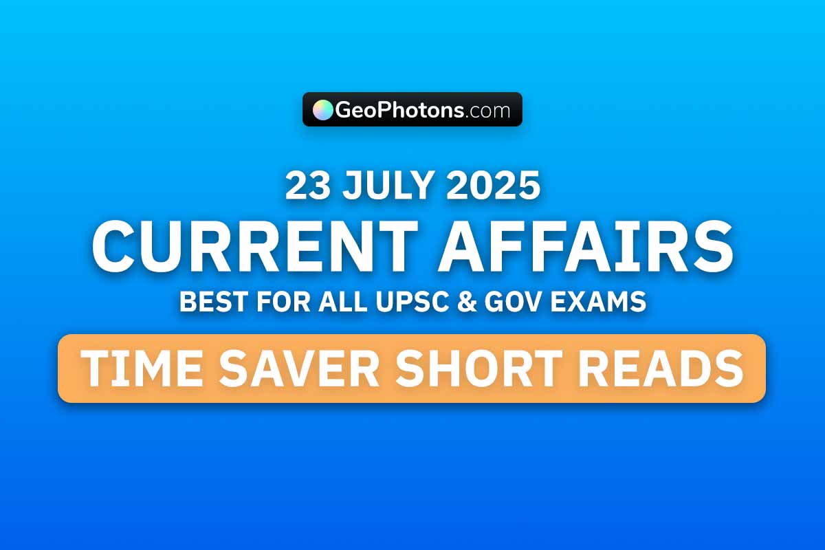 Current Affairs 23 July 2025